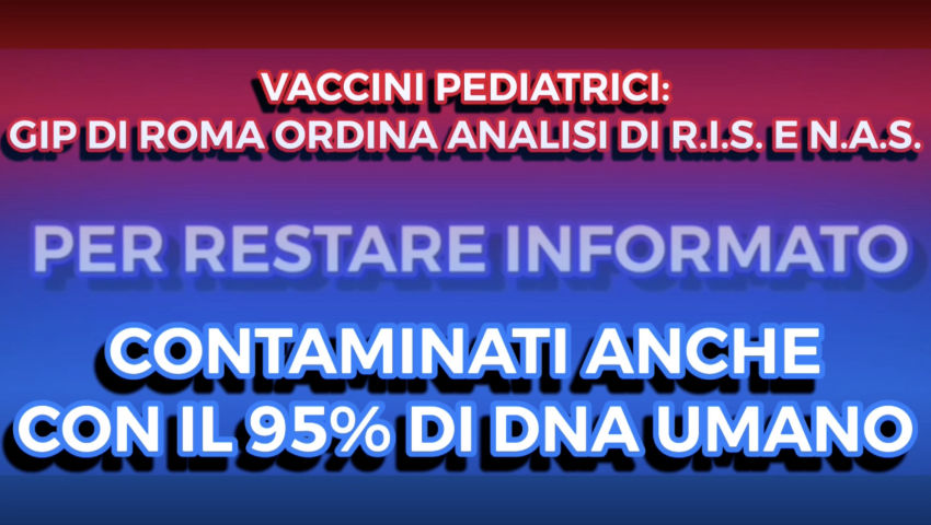 Vaccini Pediatrici - GIP di Roma Ordina Analisi di R.I.S. e N.A.S. - PeerTube.it