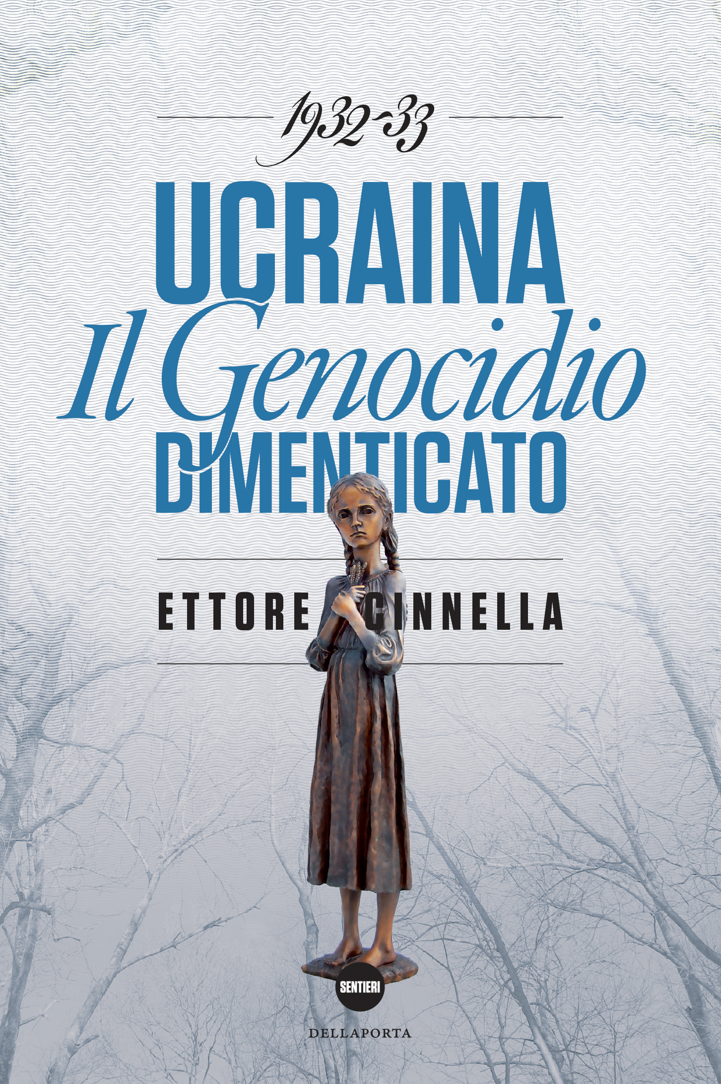 Ucraina. Il passato per capire il presente – Della Porta Editori